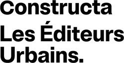 Constructa. Les Éditeurs Urbains