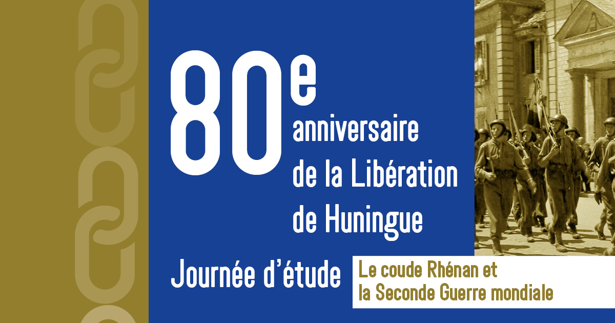 Huningue organise une journée d'étude le 6 octobre 2024 dans le cadre de la commémoration du 80e anniversaire de la Libération