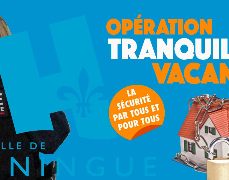 L'opération tranquillité vacances à Huningue : sécurité par tous et pour tous en juillet et août.